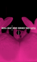 Nous sommes tous Kafka